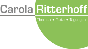 Carola Ritterhoff # Themen • Texte • Tagungen